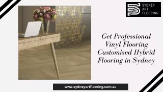 Get Professional Vinyl Flooring Customised Hybrid Flooring in Sydney