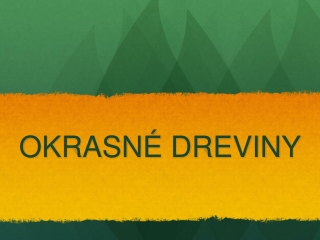 Okrasne dreviny