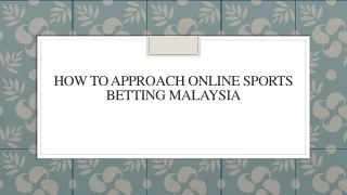 How To Approach Online Sports Betting Malaysia