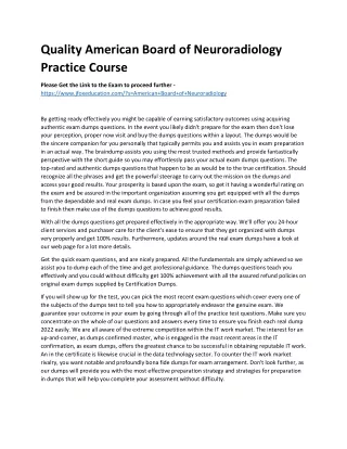 Quality American Board of Neuroradiology Practice Course