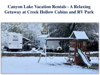 Canyon Lake Vacation Rentals - A Relaxing Getaway at Creek Hollow Cabins and RV Park