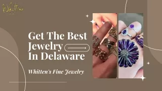 Exquisite Jewelry In Delaware