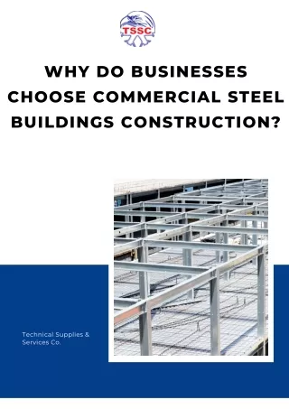 Why do Businesses Choose Commercial Steel Buildings Construction?