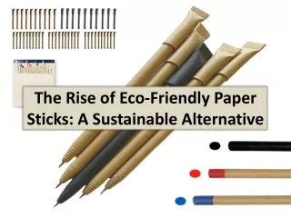 The Environmental Case for Paper Sticks