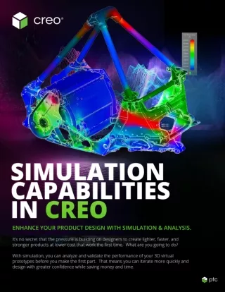 Creo Simulation Capabitlies - Enhance your Product's Design