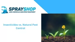 Insecticides vs. Natural Pest Control