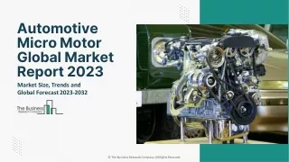 Automotive Micro Motor Market Key Trends And Strategies For Expansion 2023-2032