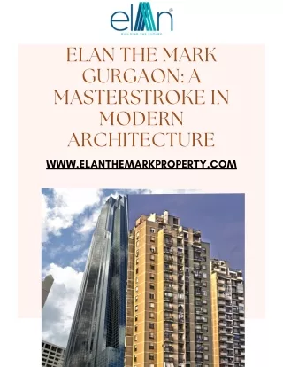 Elan The Mark Gurgaon A Masterstroke in Modern Architecture