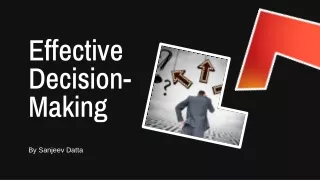 Effective Decision-Making: Strategies to Make Better Choices in Life