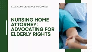 Nursing Home Attorney Advocating for Elderly Rights