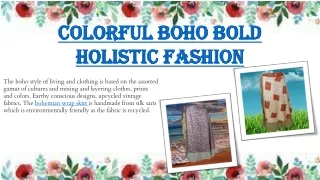 Colorful Boho Bold Holistic Fashion