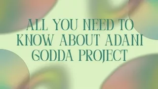 All You Need to Know About Adani Godda Project