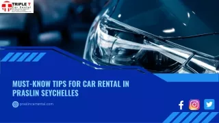 Must-Know Tips for Car Rental in Praslin Seychelles