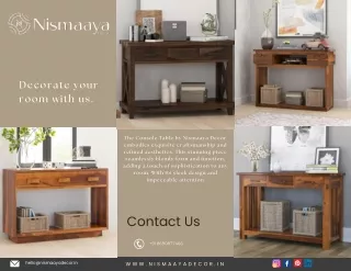 Transform your space with timeless elegance - Nismaaya Decor's Console Tables.