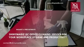Shinymaids' DC Office Cleaning Service for your Workplace Hygiene and Productivity
