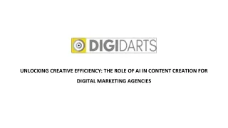 UNLOCKING CREATIVE EFFICIENCY_ THE ROLE OF AI IN CONTENT CREATION FOR  DIGITAL MARKETING AGENCIES