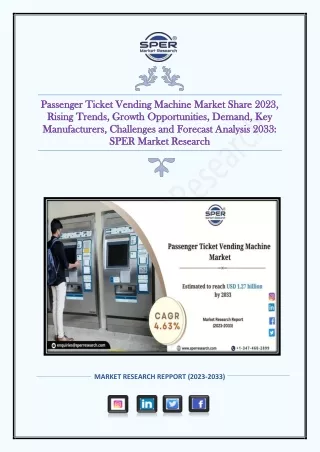 Passenger Ticket Vending Machine Market Share 2023, Rising Trends, Growth 2033