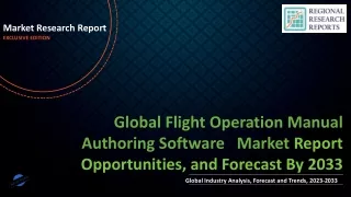 Flight Operation Manual Authoring Software Market is Expected to Gain Popularity Across the Globe by 2033