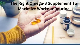 Choosing The Right Omega-3 Supplement To Maximize Workout Routine (2)