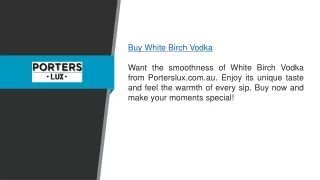 Buy White Birch Vodka  Porterslux.com.au