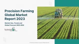 Global Precision Farming Market Future Growth And Forecast To 2032