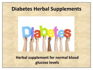 Diabetes Herbal Supplement to Maintain Blood Glucose Level