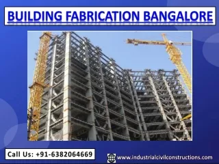 Building Fabrication Bangalore, Mysore, Mandya, Hosur, Mangaluru, Karnataka,