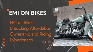 EMI on Bikes: Unlocking Affordable Ownership and Riding Experiences