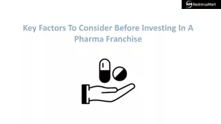 Key Factors To Consider Before Investing In A Pharma Franchise
