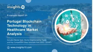 Portugal Blockchain Technology in Healthcare Market Analysis Sample Report