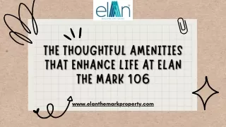 The Thoughtful Amenities That Enhance Life at Elan the Mark 106