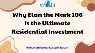 Why Elan the Mark 106 Is the Ultimate Residential Investment