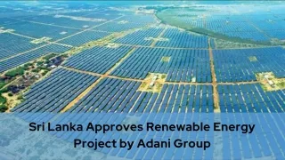 Sri Lanka Approves Renewable Energy Project by Adani Group