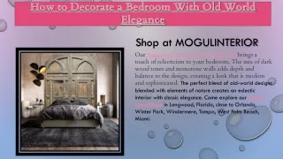 How to Decorate a Bedroom With Old World Elegance