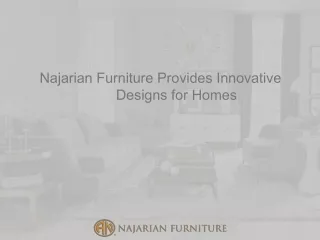 Najarian Furniture Provides Innovative Designs for Homes