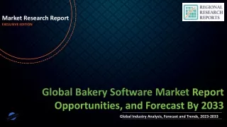 Bakery Software Market Expectations and Growth Trends Highlighted Until 2033