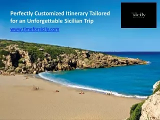 Perfectly Customized Itinerary Tailored for an Unforgettable Sicilian Trip 