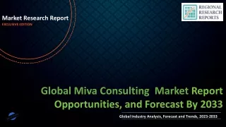 Miva Consulting Market Growing Popularity and Emerging Trends to 2033