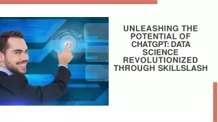 Unleashing the Potential of ChatGPT Data Science Revolutionized through Skillslash