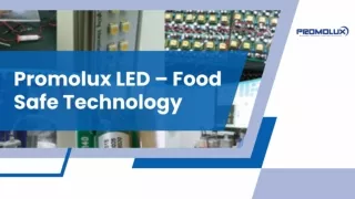Promolux LED – Food Safe Technology