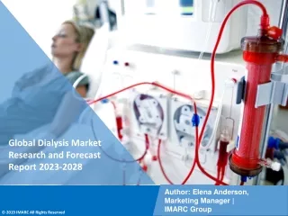 Dialysis Market Research and Forecast Report 2023-2028