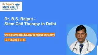 Best Stem Cell Therapy in Delhi - Dr. B.S. Rajput