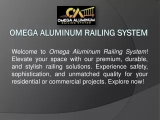 Omega Aluminum Railing System PPT