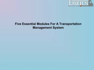 Five Essential Modules For A Transportation Management System