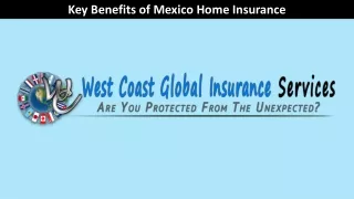 Key Benefits of Mexico Home Insurance