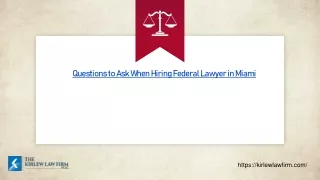 Questions to Ask When Hiring Federal Lawyer in Miami