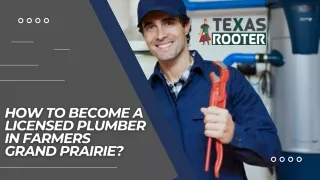 How to Become a Licensed Plumber in Grand Prairie