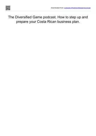 The Diversified Game podcast. How to step up and prepare your Costa Rican business plan.