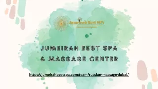 Russian Massage In Dubai |jumeirahbestspa.com