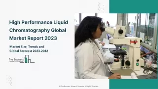 High-Performance Liquid Chromatography Market - Segments Analysis Report 2023